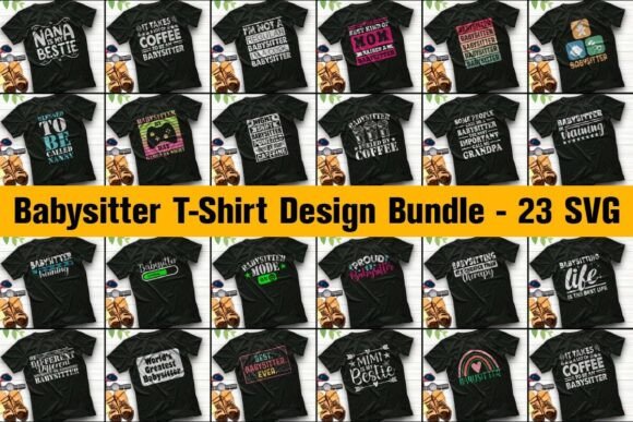 Babysitter SVG T-Shirt Bundle