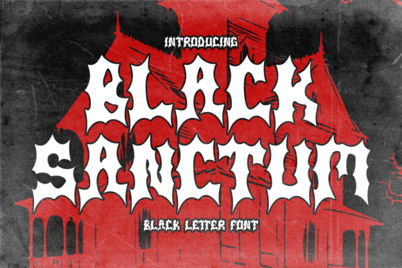 Black Sanctum: A Gothic Font for the Bold and the Brave