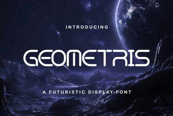 Geometris: A Futuristic Font for Modern Design