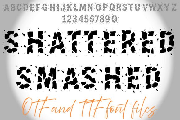 Shattered Smashed: A Font That Breaks the Rules